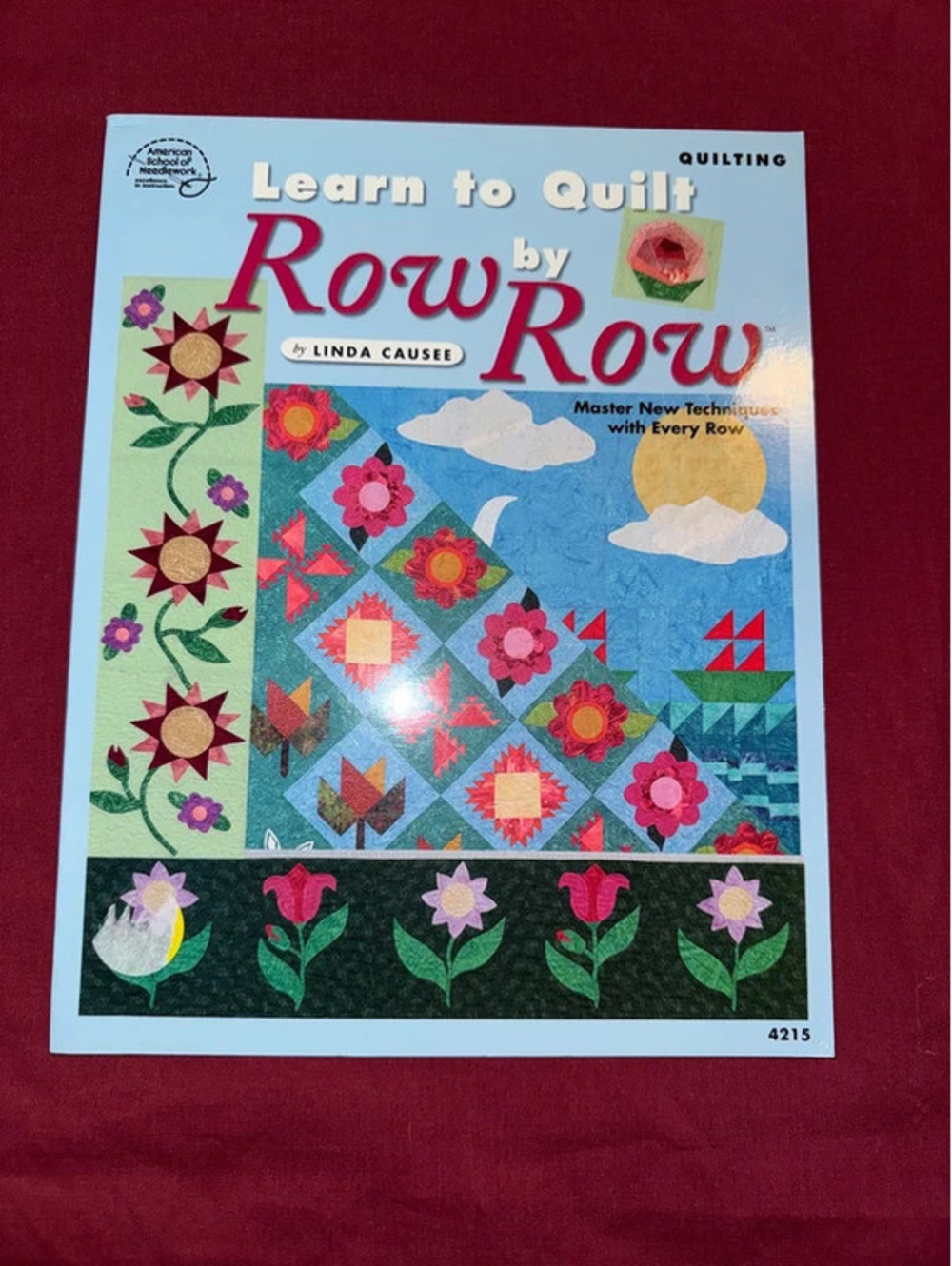Learn to quilt by row by Linda Causee